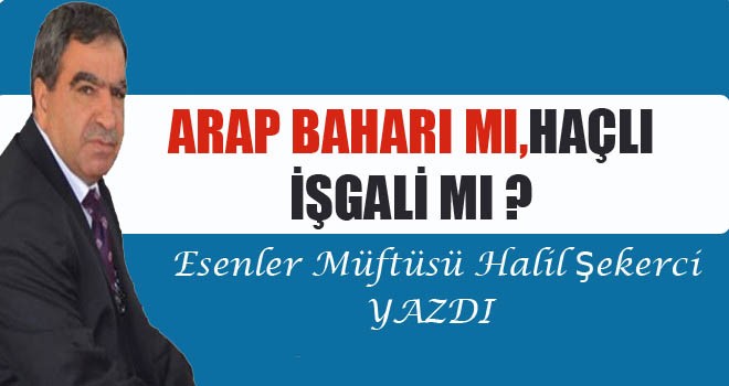 Arap Baharı mı, Haçlı İşgali mı ?