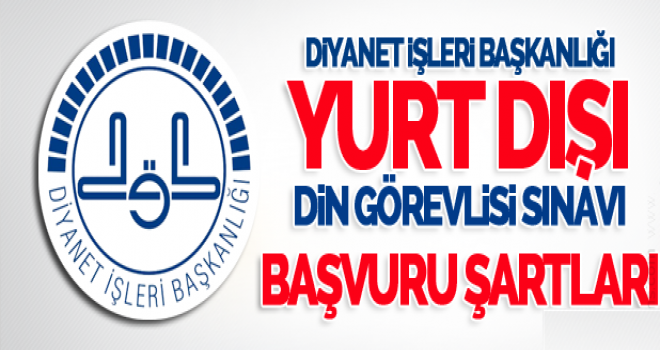 Yurtdışı Sözleşmeli Din Görevlisi Sınavı Yapılacak