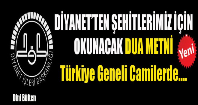Diyanet’ten Şehitlerimiz için Okunacak Dua