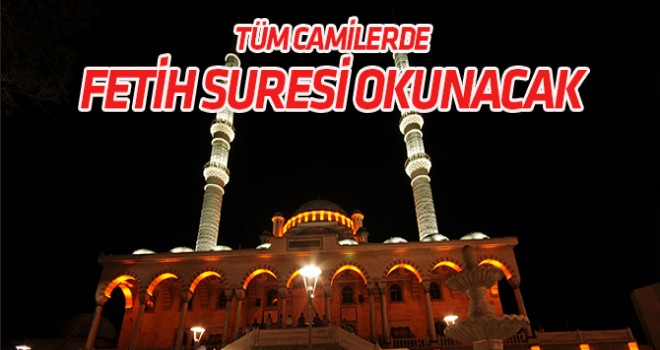 96 bin Camide Sabah Namazında Fetih Suresi okunacak