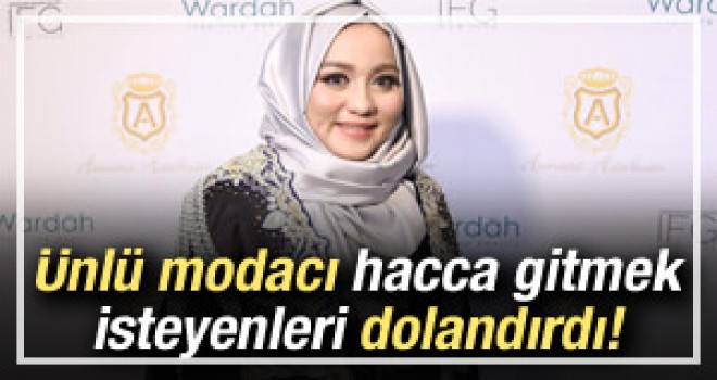 Ünlü modacı hacca gitmek isteyenleri dolandırdı!