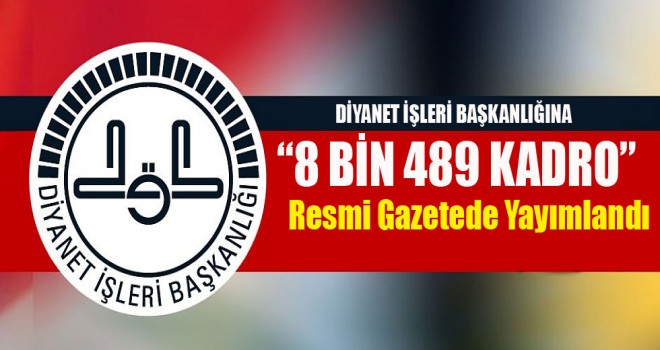 Diyanet'e 8 bin 489 kadro