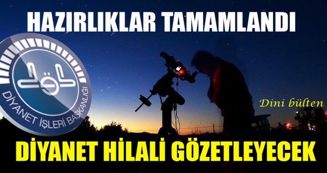 Diyanet Hilali Gözetleyecek