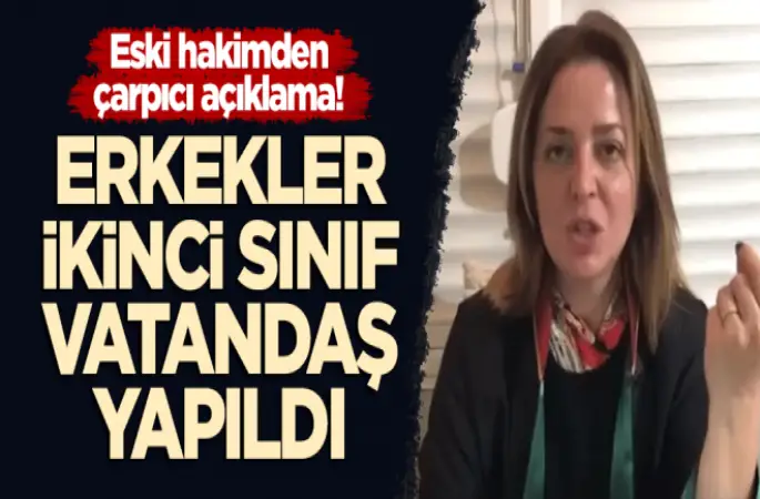 Eski hakim Aynur Gökmen, Erkek ikinci sınıf vatandaş yapıldı!