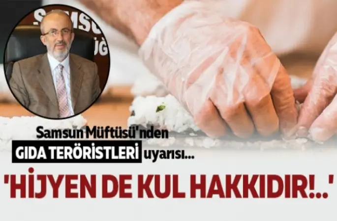 Müftü Çakı'dan, Gıda Teröristlerine Uyarı