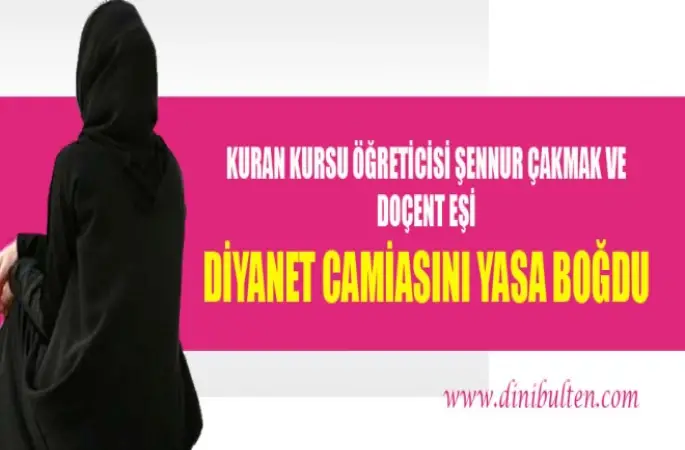 Kuran Kursu Öğreticisi Şennur Çakmak ve Doçent Eşi Öldü