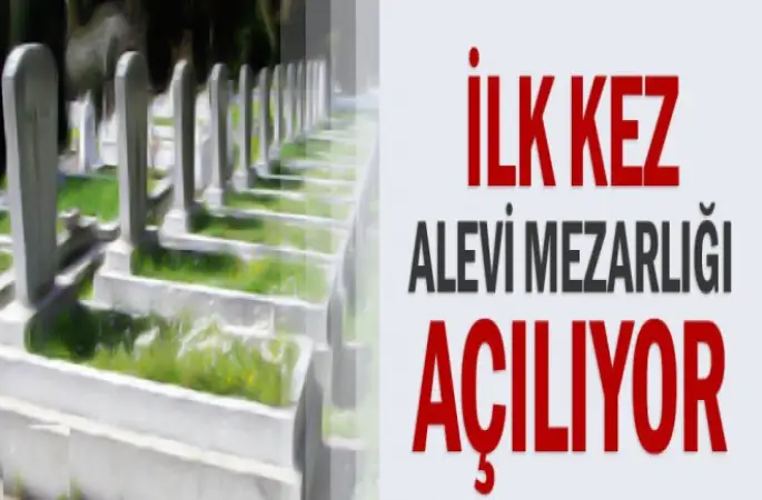Alevi mezarlığı açılıyor