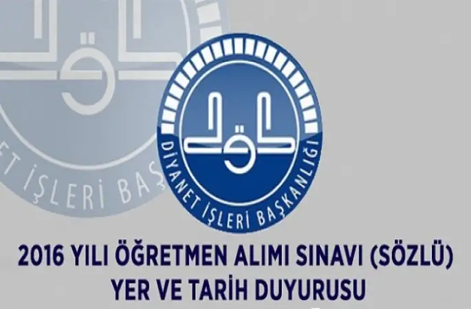 2016 Yılı Öğretmen Alımı Sınavı (Sözlü) Yer ve Tarih Duyurusu