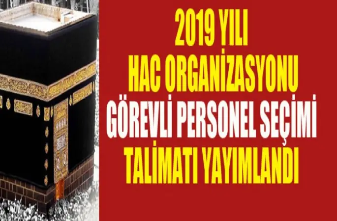 2019 Hac Görevli Seçim Kriterleri Belli Oldu