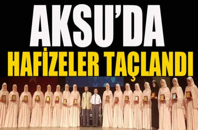 Aksu'da 24 Hafize Taçlandı