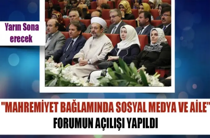 Mahremiyet Bağlamında Sosyal Medya ve Aile forumun açılışı