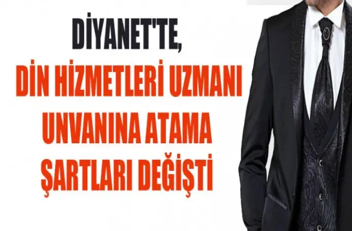 Diyanet'te, Din hizmetleri uzmanı unvanına Atama Şartları Değişti