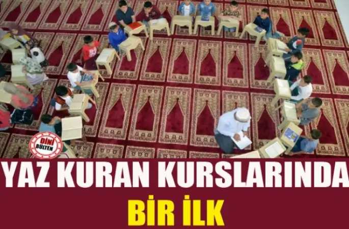 Yaz Kur'an Kurslarında Bir İlk