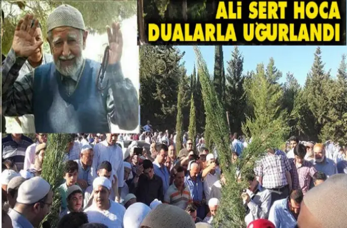 Merhum Ali Sert Hoca dualarla uğurlandı