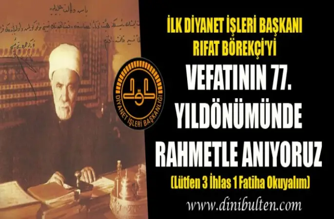 Rıfat Börekçi'yi Vefatının 77. Yıldönümünde Rahmetle Anıyoruz