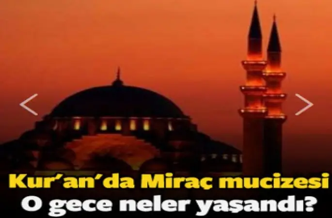 Miraç Gecesinde Neler Yaşandı ?