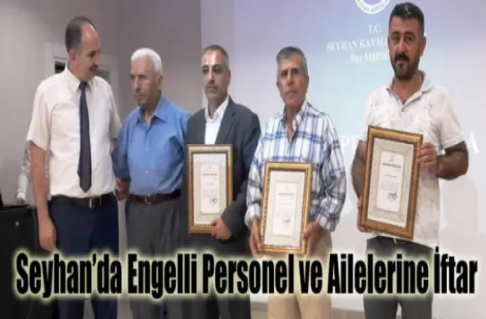 Seyhan’da Engelli Personel ve Ailelerine İftar
