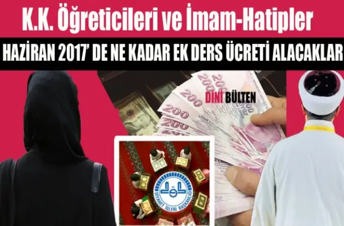 Din Görevlileri,Haziran 2017'de Ne Kadar Ek Ders Ücreti Alacaklar