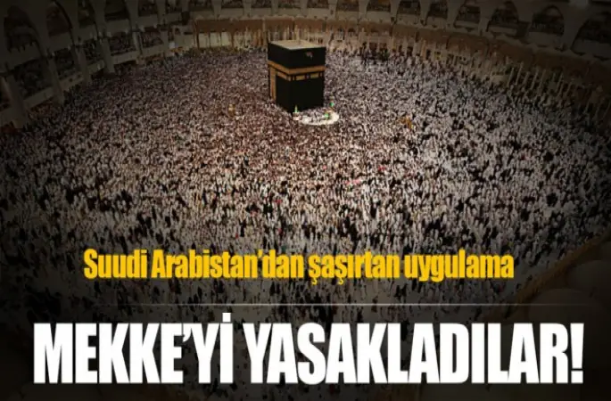 Hacı adaylarına Mekke'de yasak!