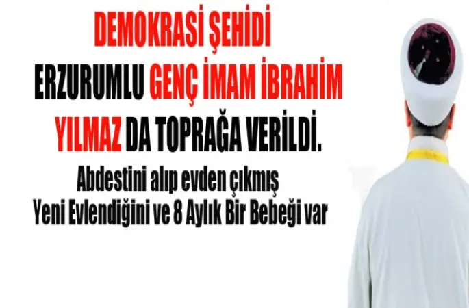 Şehit Genç İmam İbrahim Yılmaz da Toprağa verildi.