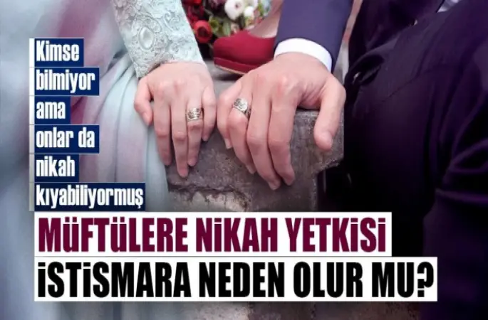 Müftülere nikah  Kıyma yetkisi