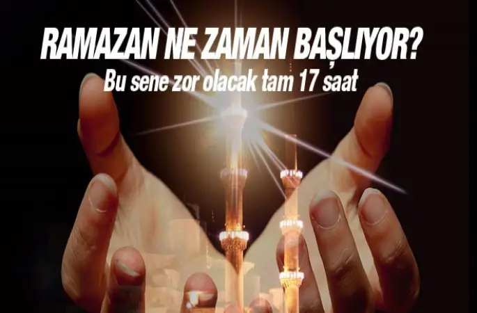 Ramazan ne zaman başlıyor