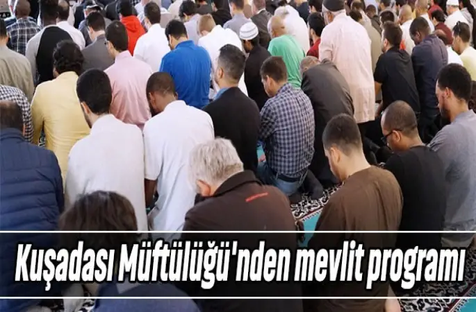 Kuşadası Müftülüğü'nden mevlit programı