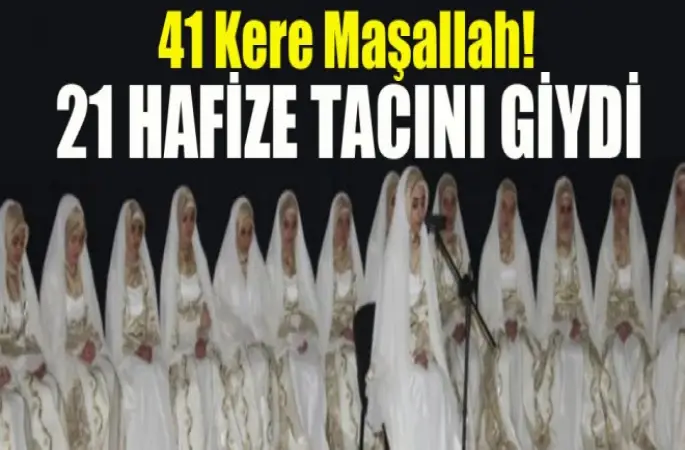 21 Hafize Tacını Giydi