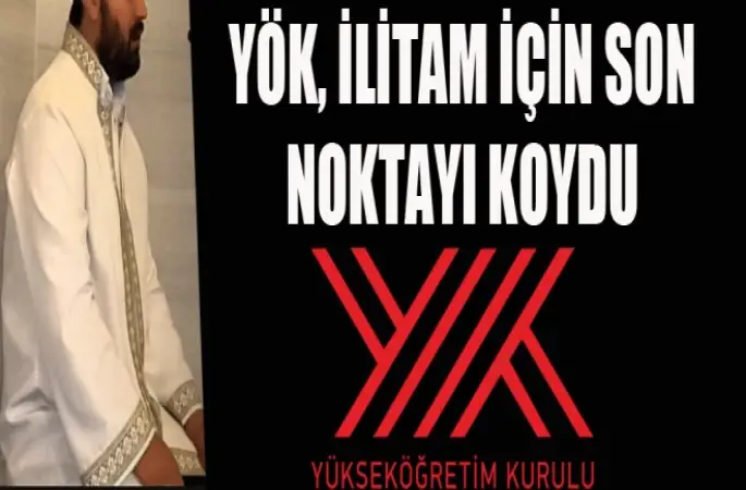 YÖK, İLİTAM İçin Son Noktayı Koydu