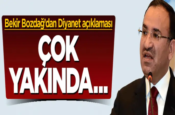 Bozdağ'dan 'Yeni Diyanet İşleri Başkanı' açıklaması