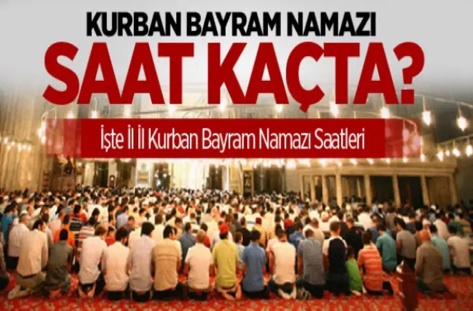 İl İl Bayram Namaz Saatleri