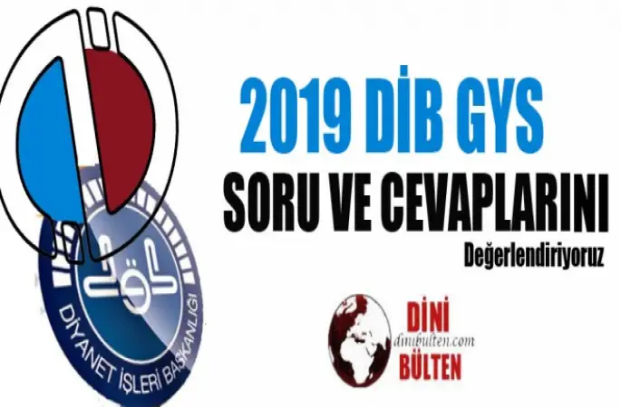 2019 DİB-GYS Soru ve Cevapları