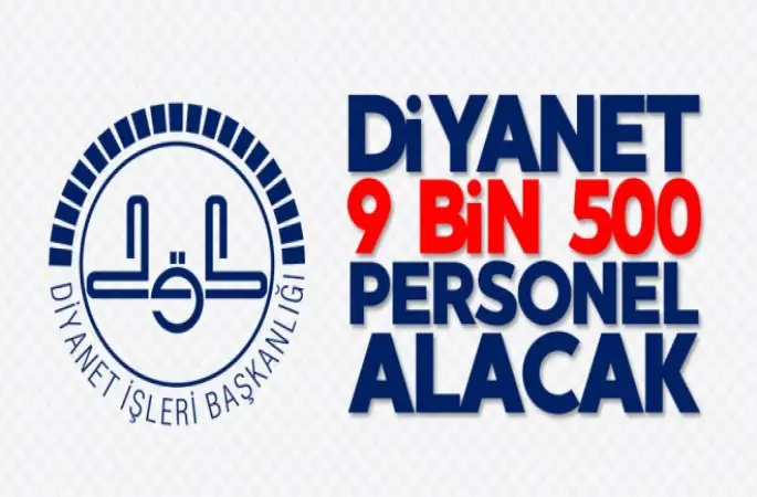Diyanet  9 bin 500 Personel Alacak