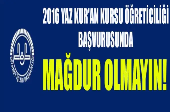 Yaz Kur’an Kurslarında Görev Alacaklar, Dikkat!