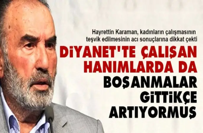 Diyanet'te çalışan hanımlarda da boşanmalar gittikçe artıyormuş