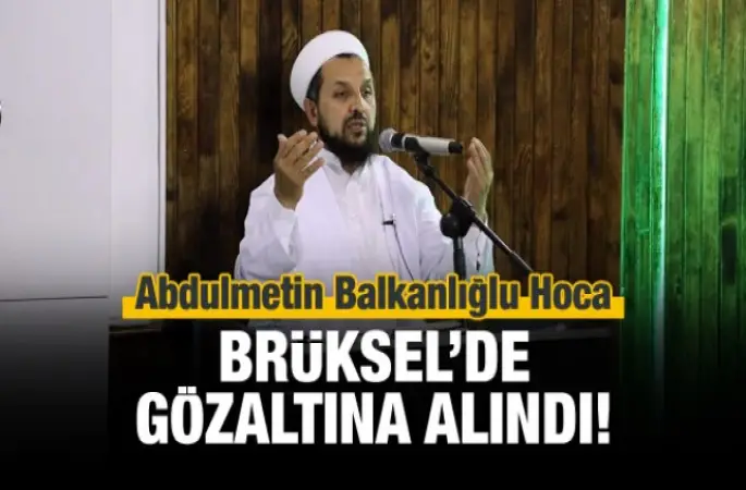 Abdulmetin Balkanlıoğlu Hoca'ya gözaltı!