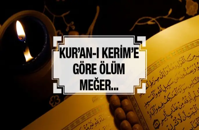 Ölüm Hakkında Bilmedikleriniz
