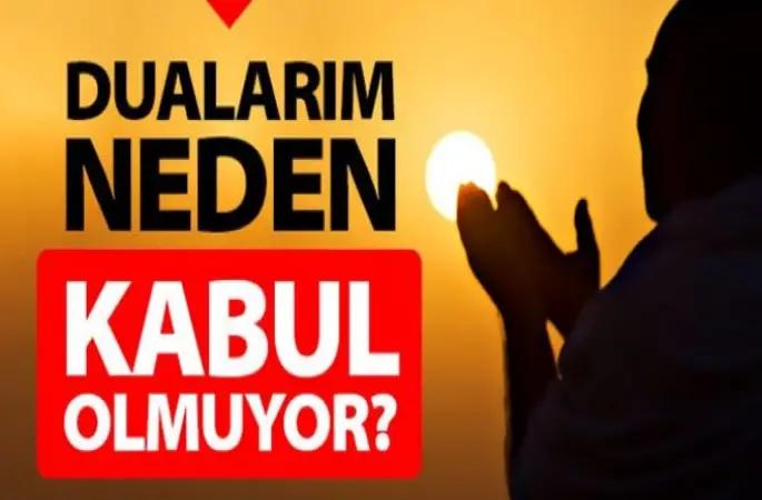 Dualarım Neden Kabul Olmuyor?