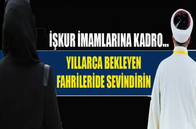 İŞKUR İmamlarına Kadro...