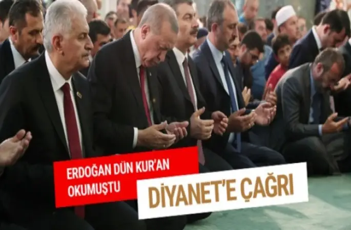 Başkan Erdoğan'ın Okuduğu Kuran sonrası Diyanet'e dikkat çeken çağrı