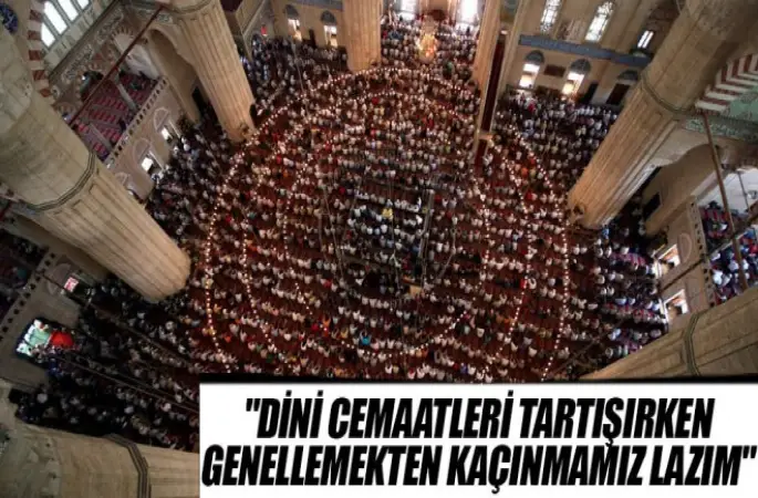 Dini cemaatleri tartışmak, ama nasıl?