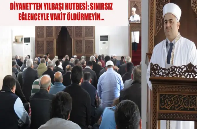 Diyanet’ten Yılbaşı Hutbesi: Sınırsız Eğlenceyle Vakit Öldürmeyin...