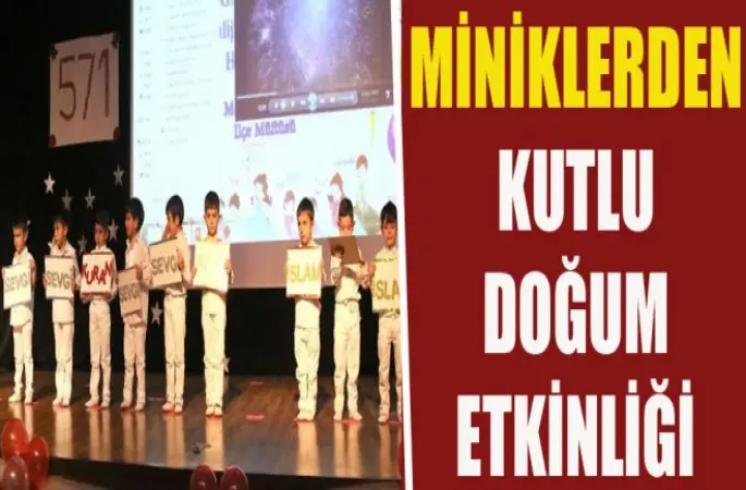 Miniklerden Kutlu Doğum Şenliği
