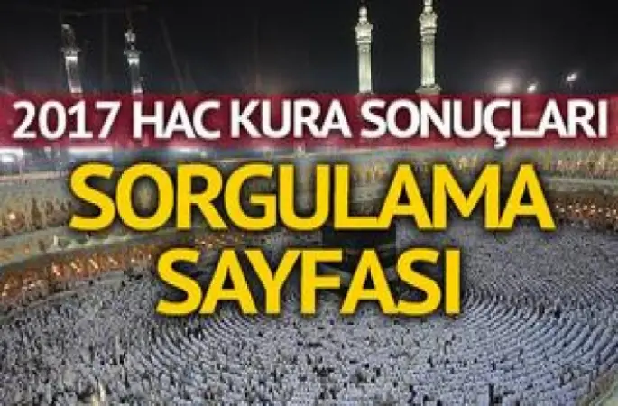 Hac kura sonuçları için TIKLAYINIZ.
