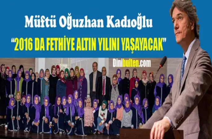 2016’da Fethiye Altın Yılını Yaşayacak