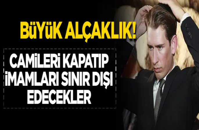 Camileri kapatıp, imamları sınır dışı edecekler