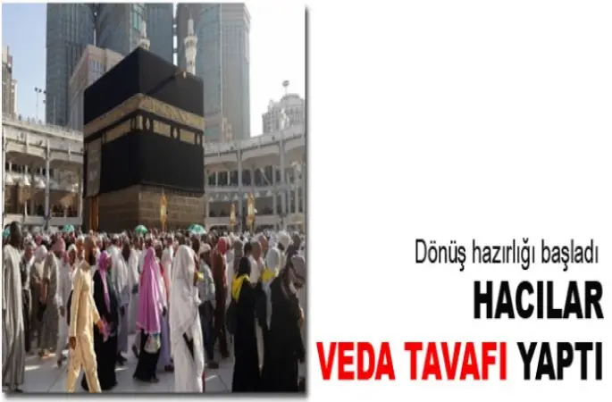 Hacılar veda tavafı yaptı