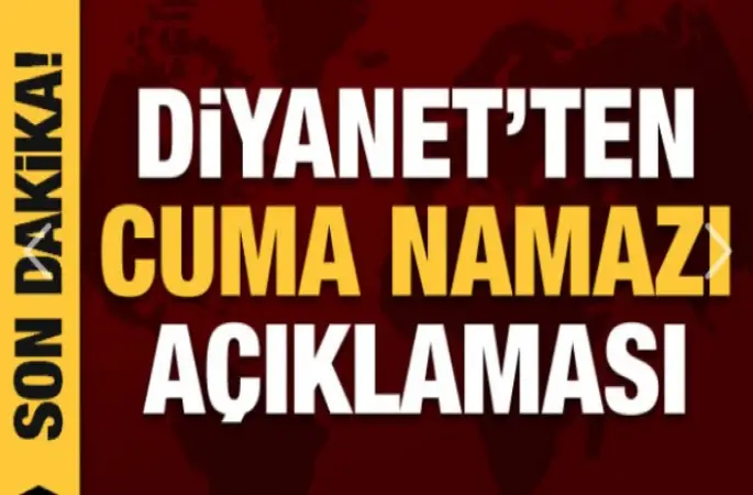 Diyanet'ten Cuma namazı açıklaması