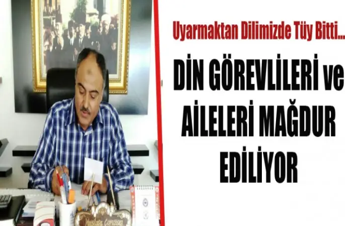 Diva Sen,Din Görevlileri ve Aileleri Mağdur Ediliyor!