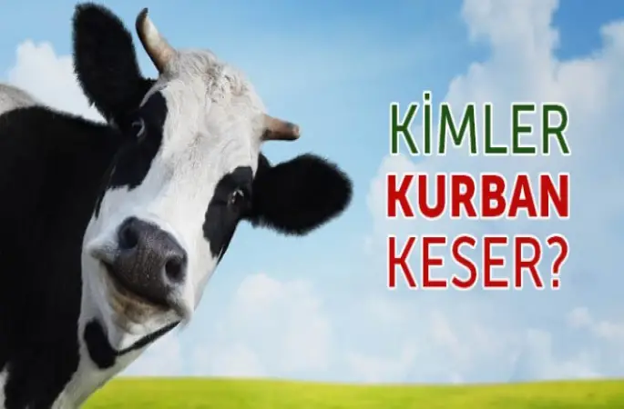 Kimler Kurban Keser?